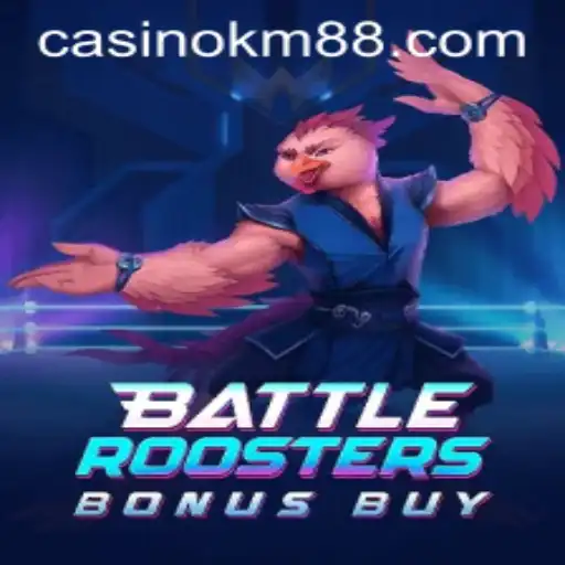 BattleRoostersBonusBuy: A Thrilling Addition to the KM88 Gaming Experience